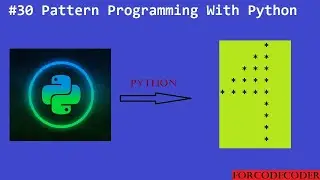 Python Pattern Printing Programs | Pattern Programming With Python #30 | for code coder