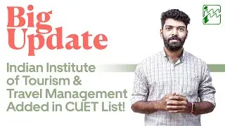 CUET 2023 | IITTM Under CUET | Indian Institute of Tourism & Travel Management | BBA | Prepwise