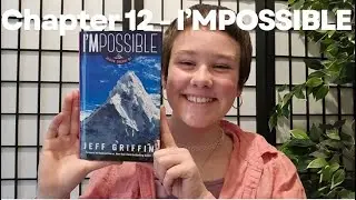 Summary of Chapter 12 from I'MPOSSIBLE by Jeff Griffin