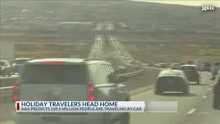Holiday travelers head home: AAA predicts 109.5 Million people are traveling by car
