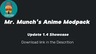 Mr. Munch's Mod Pack 1.4 Showcase