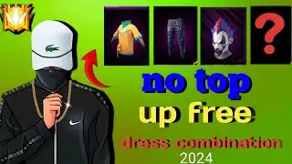 NO 😍 TOP UP FREE DRESS COMBINATION 2024||freefire