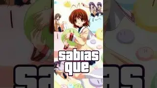 SABIAS QUE? CLANNAD #anime #clannad #shorts #sad
