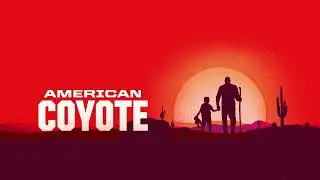 American Coyote - Chapter 4: Operation Gatekeeper