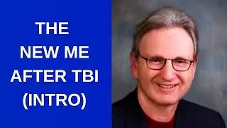 How To Understand and Find Meaning after Traumatic Brain Injury (Introduction 2021)