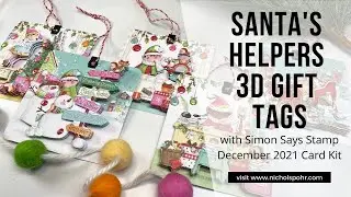 Santa's Helpers 3D Gift Tags (Simon Says Stamp)