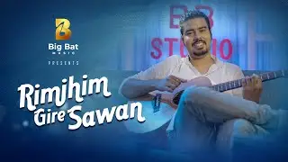 Rimjhim Gire Sawan Soulful Cover - Arghya Kamal | #bbmusic