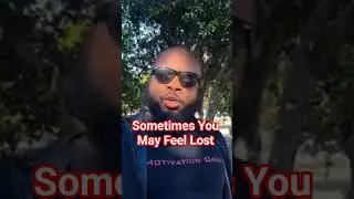 Sometimes You May Feel Lost | Motivational Short | #dayodman #shorts #motivation