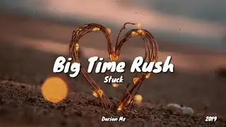 Big Time Rush - Stuck / Letra (Español/English)