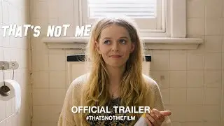 That's Not Me (2018) | Official Trailer HD