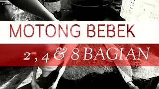 potong bebek menjadi 2,4,8 bagian