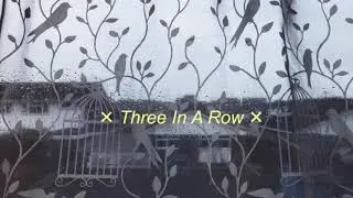 Three In A Row // Original Song