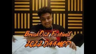 DAAMCP Breakout Festival 2022 Part 3
