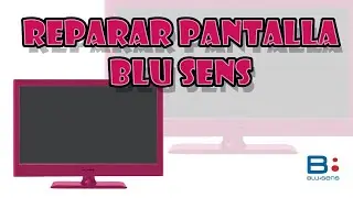 Reparar Pantalla Bluesens