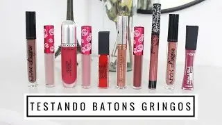 Testando Batons Gringos (+ Dupes Nacionais)