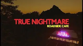 『TRUE NIGHTMARE - ROADSIDE CAFE』kejadian mengerikan di kafe