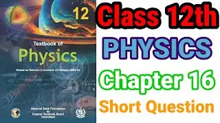 Class 12 Physics Chapter 16 Statistical Mechanics and Thermodynamics|Short Questions|FBISE 2025