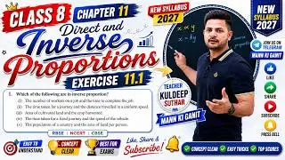 Exercise 11.1 | Chapter 11 Direct and Inverse Proportions | Class 8 Maths | New Syllabus 2026
