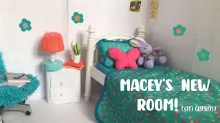 Macey&rsquo;s New Room! (an AGSM mini)