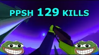 the ppsh gaming experience (129 kills)