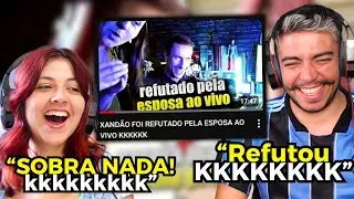 XANDÃO FOI REFUTADO PELA ESPOSA AO VIVO KKKKKK | REACT