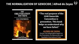 THE NORMALIZATION OF GENOCIDE / Alfred de Zayas