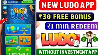 New Ludo Earning App Without investment ll Minimum Withdrawal 1rs