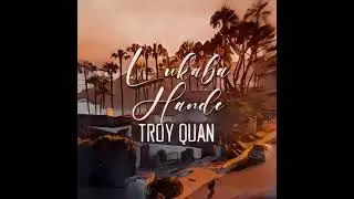 Troy Quan LUKABA HANDE Audio