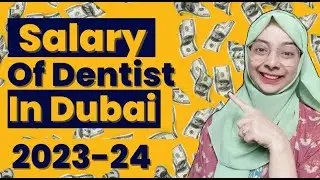 SALARY OF DENTIST IN DUBAI (2023-24)