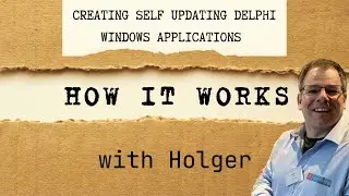 Creating self updating Delphi Windows applications [Beginner]