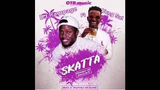 Skatta - DJ Rampage ft YungSal