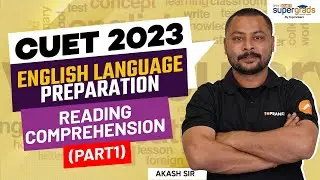CUET 2023 English Preparation | Reading Comprehension (Part 1) | English Language Preparation