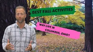 Best Fall Activities | Why Live in Columbus, Ohio?