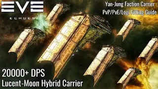 EVE Echoes Lucent-Moon Hybrid Carrier &mdash; первая столица Янь-Джун! &mdash; Руководство по оснащению PvP/P...