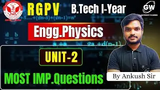 RGPV Physics Unit-2  Imp.Questions I By  Ankush Sir I Gateway Classes