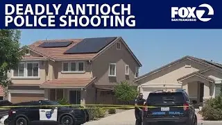 Man fatally shot by Antioch police allegedly rushed toward officers with knife