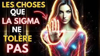 DIX CHOSES QUE LES FEMMES SIGMA NE TOLÈRENT JAMAIS DE PERSONNE