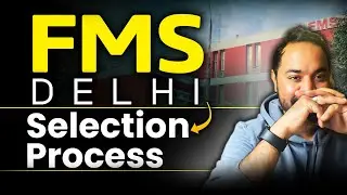 FMS Delhi Selection Criteria | All you need to know - SOP Weightage | CAT Percentile