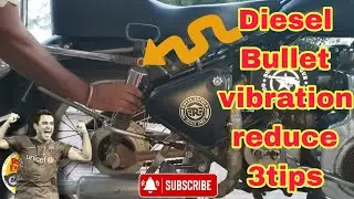 Diesel bullet vibration reduce 3 tips for diesel bullet user