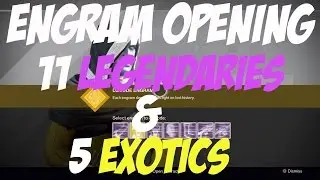 ENGRAM OPENING - 5 Exotic and 11 Purple Engrams!