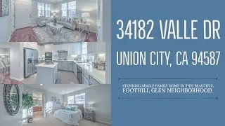 34182 Valle Dr. Union City CA Home Tour