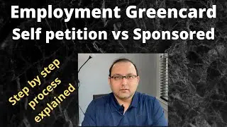 Employment based Greencard - Self petition vs Employer sponsored