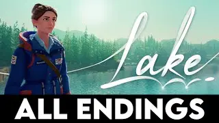 LAKE ALL ENDINGS Gameplay Walkthrough PART 2 [4K PC ULTRA] - No Commentary