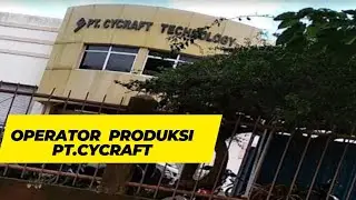 Loker Batam 0perator Produksi PT.Cycraft Technology || Lowongan kerja Batam hari ini
