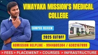 Vinayaka Mission's  Medical College - Full Detail Review in Tamil #placement