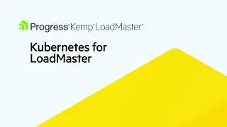 Progress LoadMaster Ingress Controller &ndash; Ingress Mode
