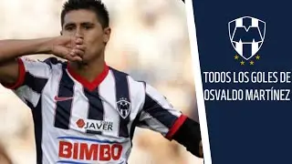 Todos los goles de Osvaldo Mart&iacute;nez con Monterrey - GOAL