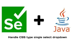 Automate CSS drop-down(single select) using Selenium and Java | Java + Selenium core operations