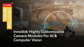 Innodisk Highly Customizable Camera Modules for AI & Computer Vision