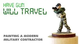 Have gun will travel: painting a modern military contractor
